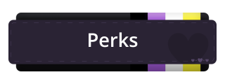 Perks Panel from Non-Binary Pride Panel Theme.